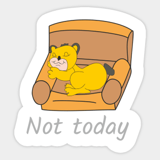 Baby lion Not today Sticker